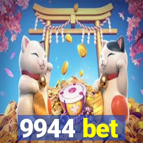 9944 bet